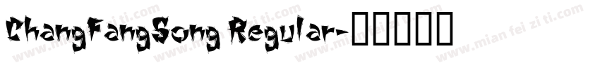 ChangFangSong Regular字体转换